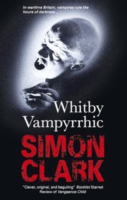 Whitby Vampyrhhic by Simon Clark