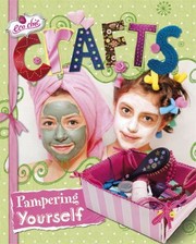 Crafts For Pampering Yourself by Susannah Blake