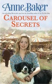 Carousel Of Secrets by Anne Baker
