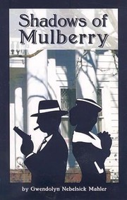 Shadows Of Mulberry by Gwendolyn Nebelsick Mahler