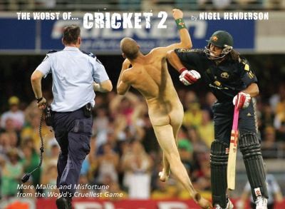 The Worst of Cricket 2
Worst of by Nigel Henderson