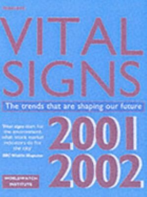 Vital Signs 20012002 The Trends That Are Shaping Our Future by Worldwatch Institute