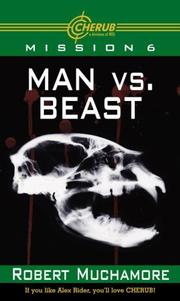 Man vs. Beast (Cherub) by robert muchamore