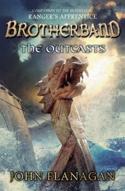 The outcasts by John Flanagan