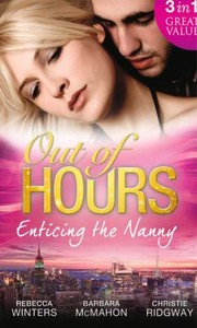 Out Of Hours Enticing The Nanny by Barbara McMahon