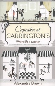 Cupcakes At Carringtons by Alexandra Brown