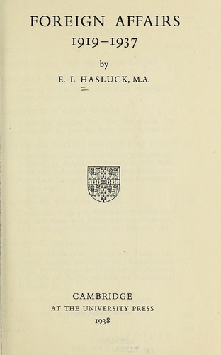 Foreign affairs, 1919-1937 by Eugène Lewis Hasluck