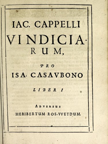 Jacobi Cappelli Vindiciae pro Isaaco Casaubono by Jacques Cappel
