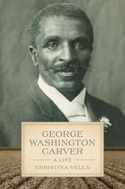 George Washington Carver by Christina Vella