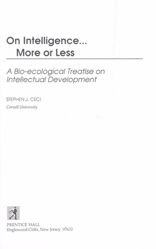 On intelligence-- more or less by Stephen J. Ceci
