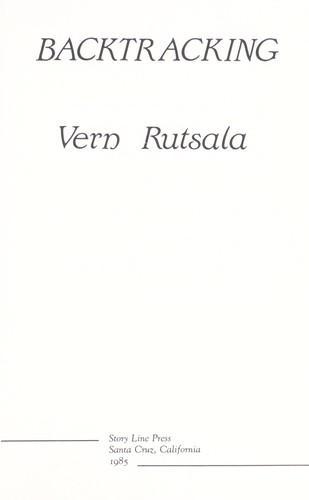 Backtracking by Vern Rutsala