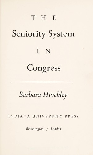 The seniority system in Congress by Barbara Hinckley