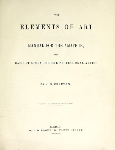 The elements of art by J. G. Chapman
