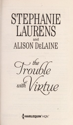 The trouble with virtue by Stephanie Laurens