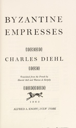 Byzantine empresses by Charles Diehl