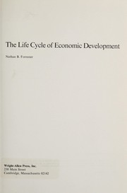The life cycle of economic development by Nathan B. Forrester