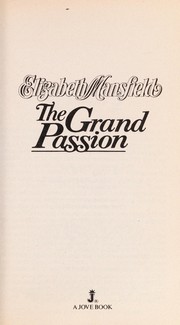 The Grand Passion by Elizabeth Mansfield