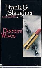 Doctor's Wives by Frank G. Slaughter