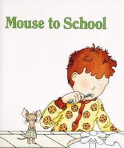 If you take a mouse to school by Laura Joffe Numeroff
