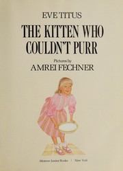 The kitten who couldn't purr by Eve Titus
