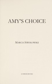 Amy's choice by Marcia Strykowski