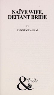 Naive Bride, Defiant Wife by Lynne Graham