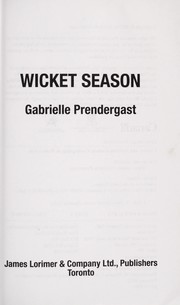 Wicket season by Gabrielle Prendergast