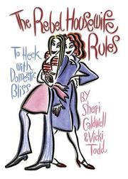 The Rebel Housewife Rules by Sherri Caldwell