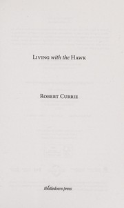 Living with the hawk by Robert Currie
