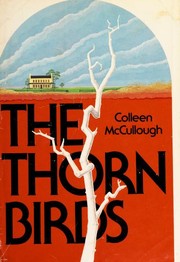 The Thorn Birds by Colleen McCullough, Colleen McCullough