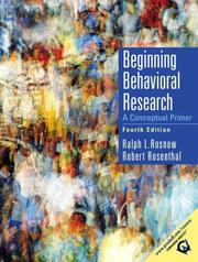 Beginning behavioral research by Ralph L. Rosnow, Robert Rosenthal