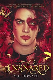 Ensnared by A. G. Howard