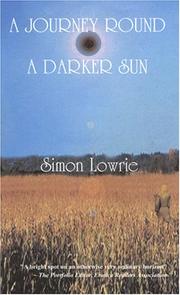 A Journey Round a Darker Sun by Simon Lowrie