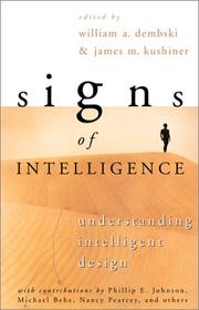 Signs of Intelligence by William A. Dembski, James M. Kushiner