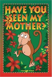 Have You Seen My Mother? (Animal Sparkle) Book Company