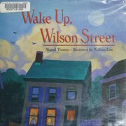 Wake up, Wilson Street by Abigail Thomas