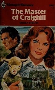 The Master of Craighill (Harlequin Romance, 2333) by Sheila Strutt