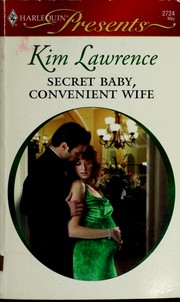 Secret Baby, Convenient Wife (Harlequin Presents) by Kim Lawrence