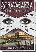 Cover of: Stravaganza 1. Stadt der Masken. by Mary Hoffman
