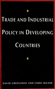 Cover of: Trade and industrial policy in developing countries: manual ofpolicy analysis