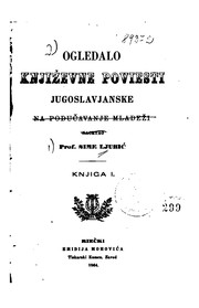 Cover of: Ogledalo književne poviesti jugoslavjanske na podučavanje mladeži