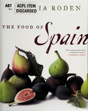 Cover of: The food of Spain by Claudia Roden