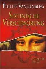 Cover of: Sixtinische Verschwörung. Roman.