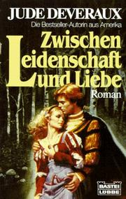 Cover of: Zwischen Leidenschaft und Liebe  by Jude Deveraux