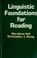 Cover of: Linguistic foundations for reading