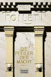 Cover of: Die Pfeiler Der Macht by Ken Follett