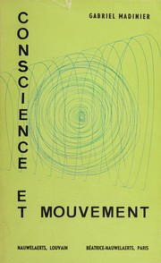 Cover of: Conscience et mouvement by Gabriel Madinier