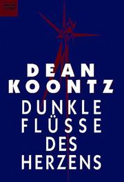 Cover of: Dunkle Flüsse des Herzens. by 
