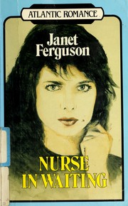 Cover of: Nurse in waiting
