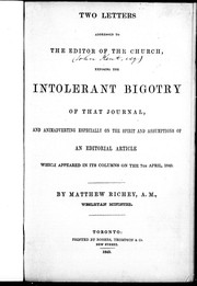 Cover of: Two letters addressed to the editor of The Church: exposing the intolerant bigotry of that journal, and animadverting especially on the spirit and assumptions of an editorial article which appeared in its columns the 7th April, 1843